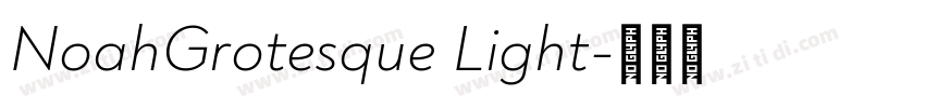 NoahGrotesque Light字体转换